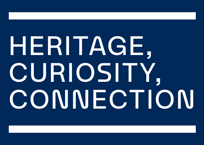 heritage, curiosity, connection